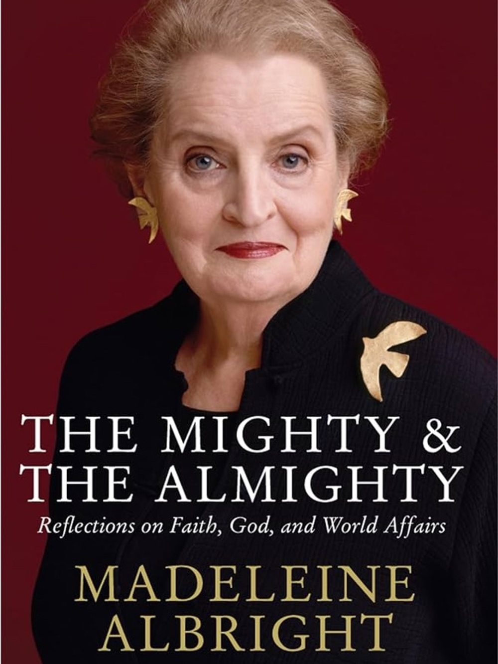 SIGNED The Mighty & The Almighty by Madeline Albright